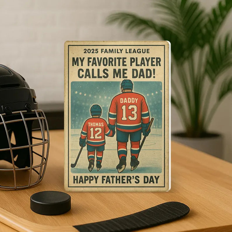 My Favorite Player Calls Me Dad - Personalized Hockey Acrylic Block Gift for Dad and Son - Custom Father's Day Keepsake 2025