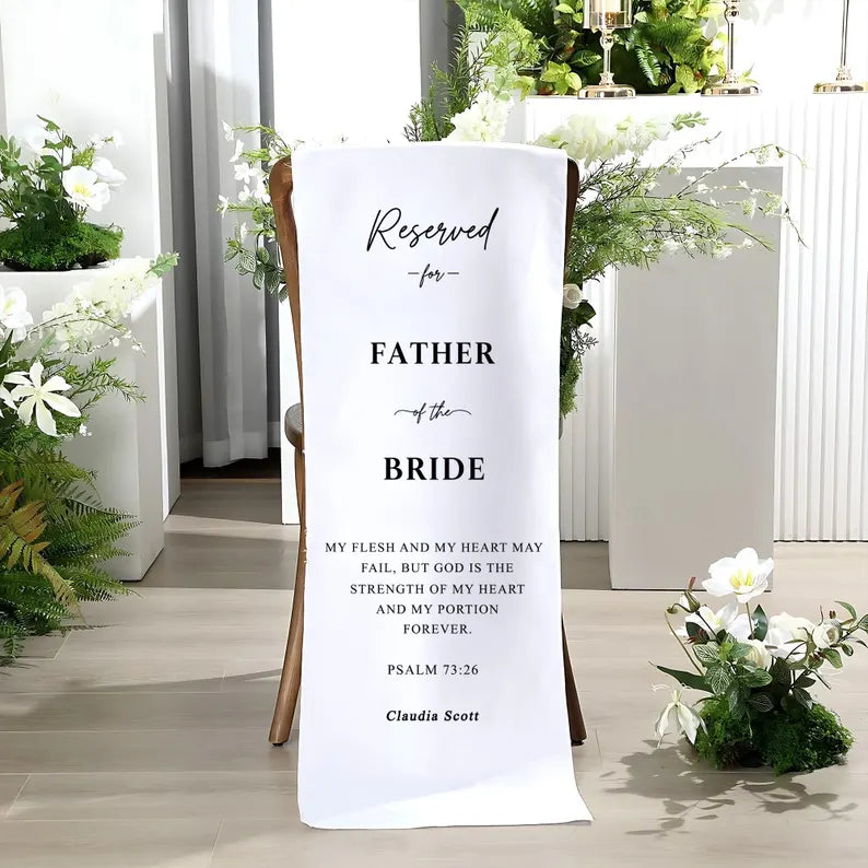 Personalized Wedding Ceremony Decor, Father of the Bride Chair Sign, Wedding Memorial Chair Banner with Bible Verse, Reserved Seat Tribute,