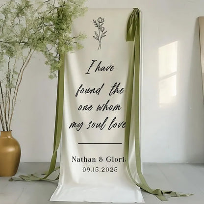 I Have Found the One Whom My Soul Loves Wedding Sign, Custom Bible Verse Wedding Banner, Personalized Wedding Backdrop, Ceremony Quote Decor