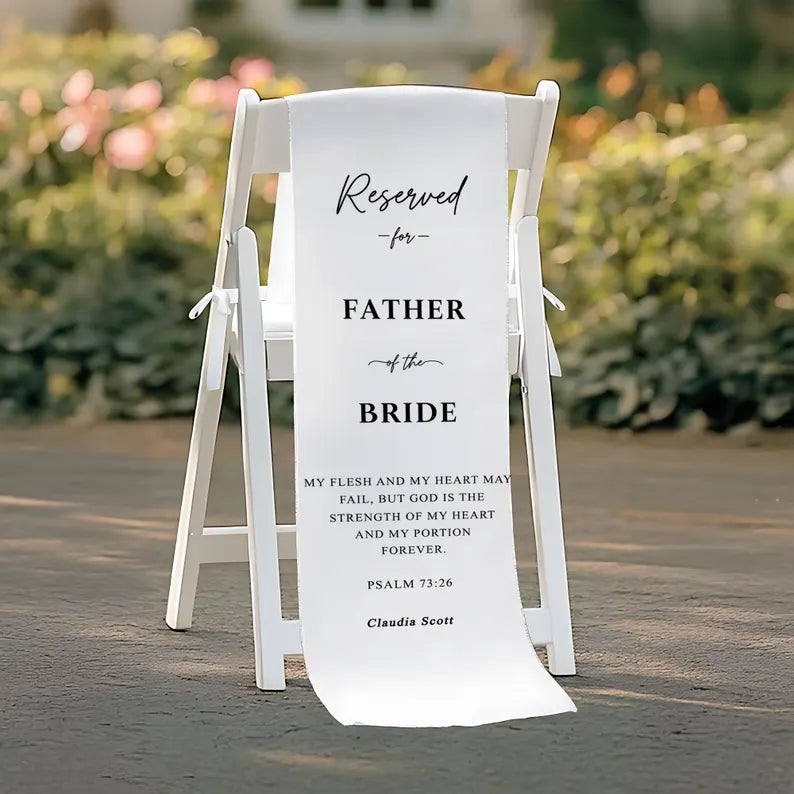 Personalized Wedding Ceremony Decor, Father of the Bride Chair Sign, Wedding Memorial Chair Banner with Bible Verse, Reserved Seat Tribute,