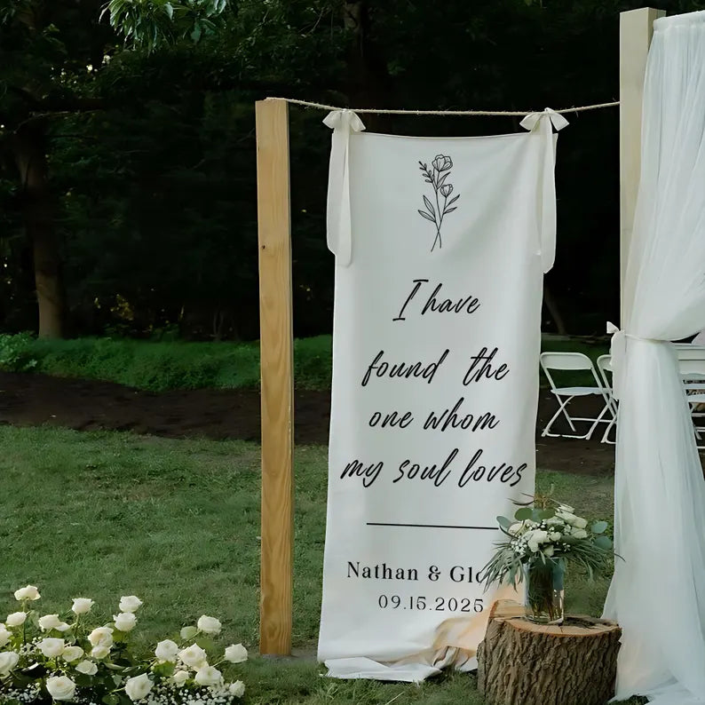 I Have Found the One Whom My Soul Loves Wedding Sign, Custom Bible Verse Wedding Banner, Personalized Wedding Backdrop, Ceremony Quote Decor