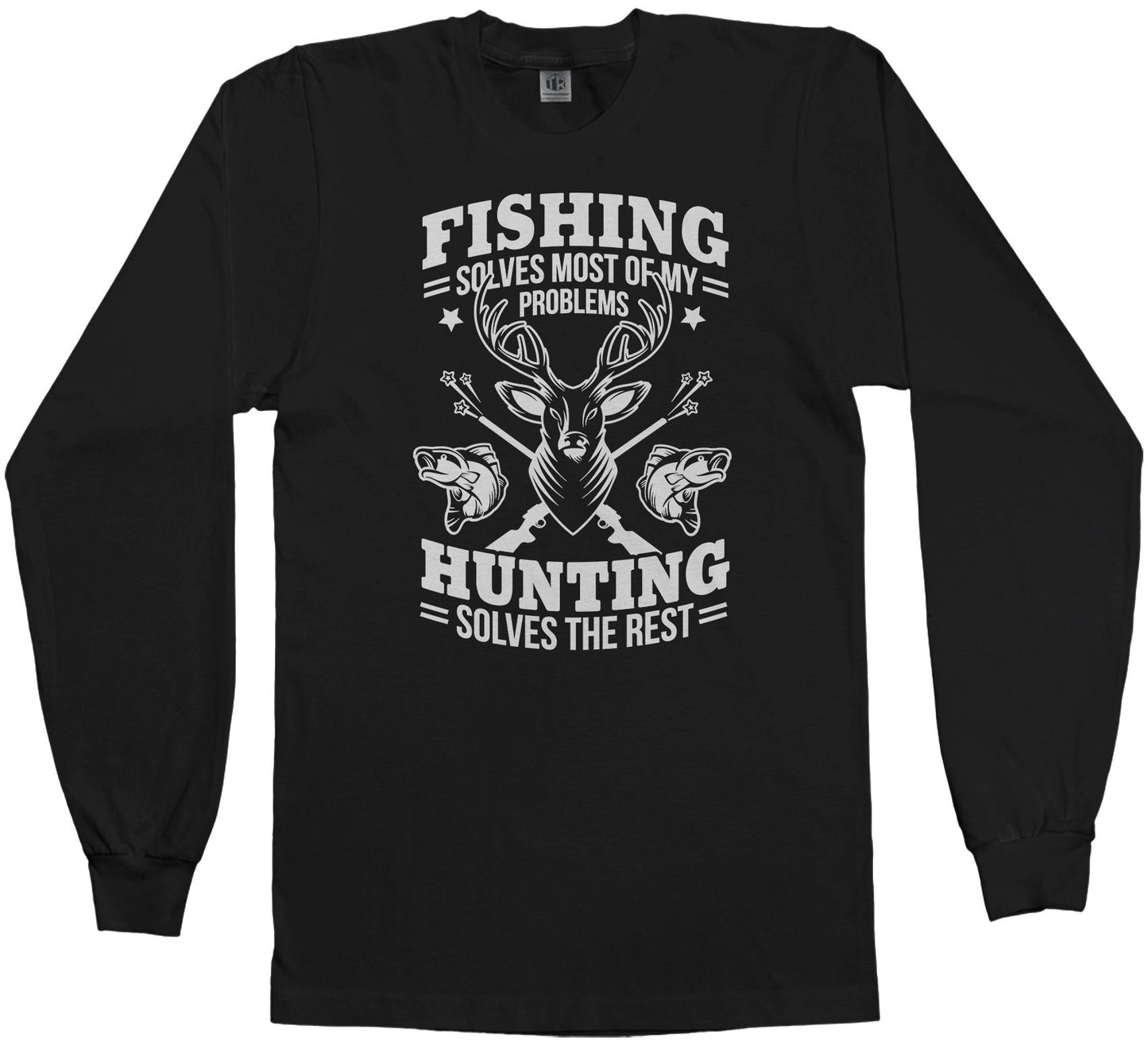 Fishing Solves Most Of My Problems Hunting Solves The Rest - Men's Long Sleeve T-Shirt - Short Sleeve T-Shirt - Tank Top