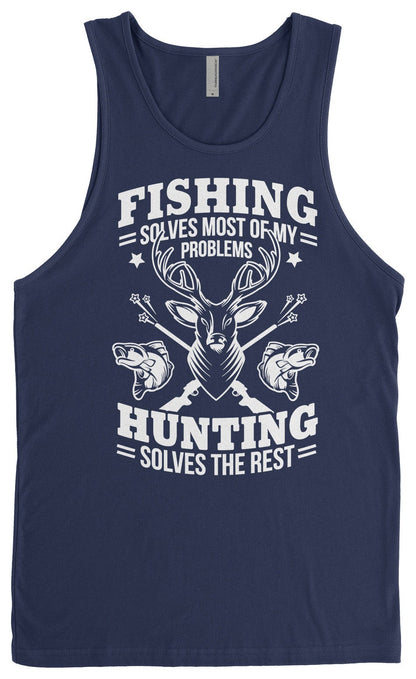 Fishing Solves Most Of My Problems Hunting Solves The Rest - Men's Long Sleeve T-Shirt - Short Sleeve T-Shirt - Tank Top