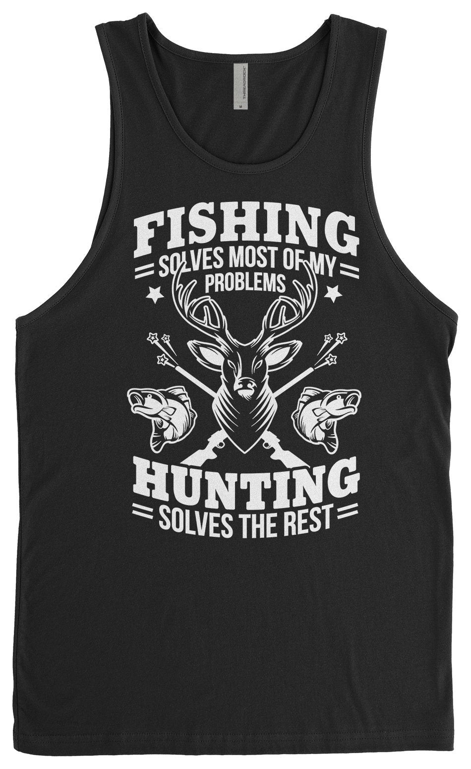 Fishing Solves Most Of My Problems Hunting Solves The Rest - Men's Long Sleeve T-Shirt - Short Sleeve T-Shirt - Tank Top