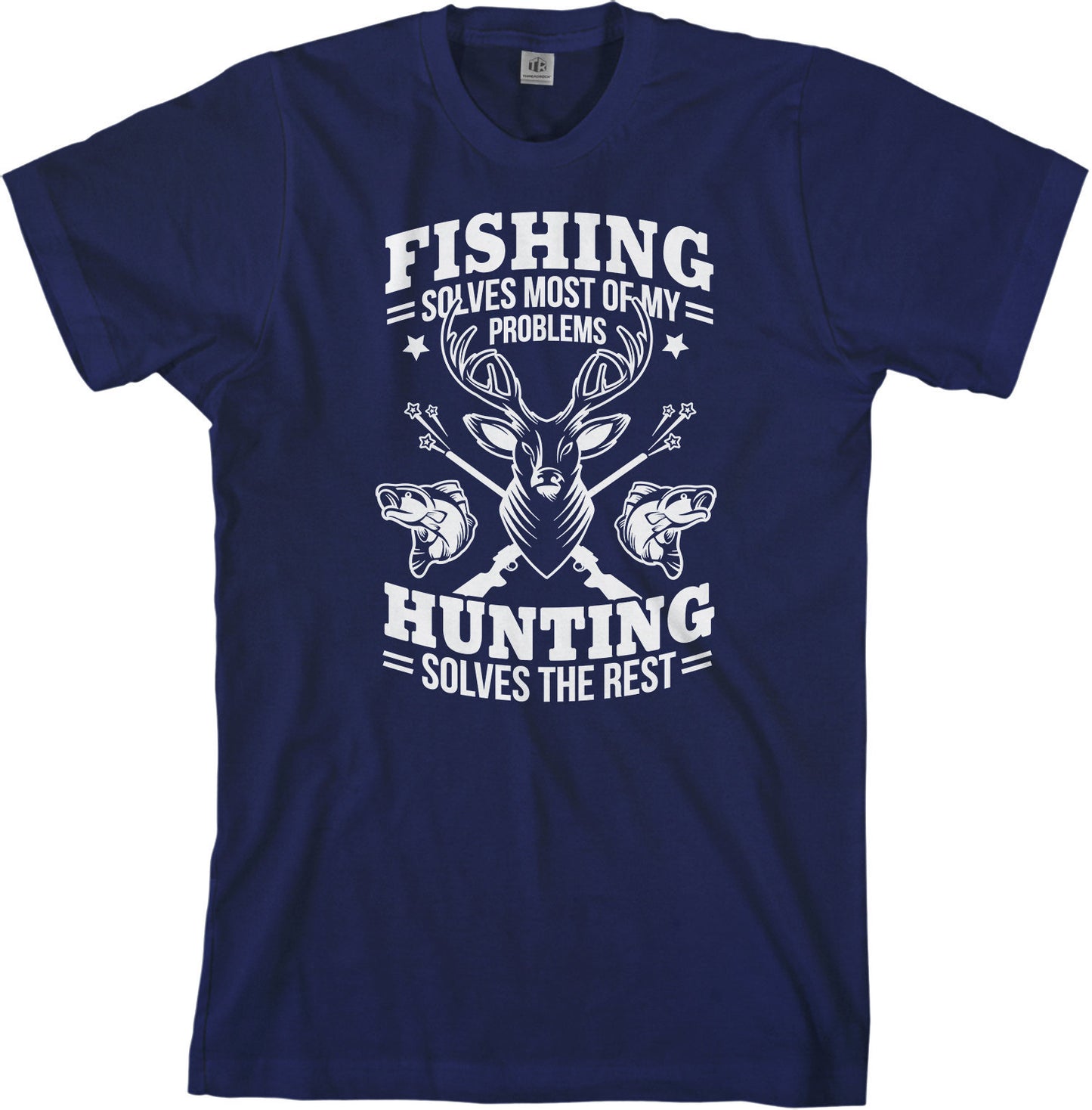 Fishing Solves Most Of My Problems Hunting Solves The Rest - Men's Long Sleeve T-Shirt - Short Sleeve T-Shirt - Tank Top