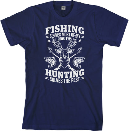 Fishing Solves Most Of My Problems Hunting Solves The Rest - Men's Long Sleeve T-Shirt - Short Sleeve T-Shirt - Tank Top