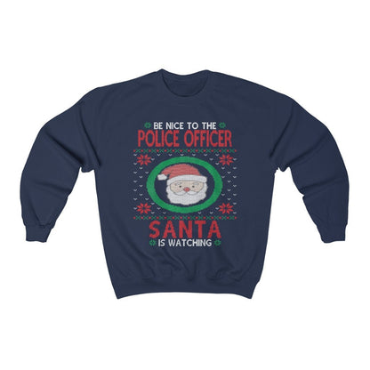 Be Nice To Police Officer Santa Is Watching, Police Man Christmas Sweatshirt, Cop Dad Shirt, Blue Line Police Family Gift