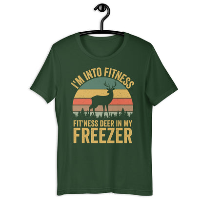 Im into fitness deer in my freezer shirt, deer hunting shirt, hunting shirt for men, buck hunting shirt, gift for hunting husband