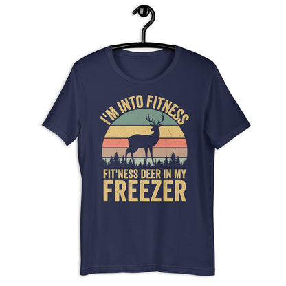 Im into fitness deer in my freezer shirt, deer hunting shirt, hunting shirt for men, buck hunting shirt, gift for hunting husband