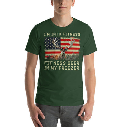 Hunting tshirt, Im into fitness fitness deer in my freezer Shirt, gift for hunter, buck hunter shirt, American flag hunting, deer hunting