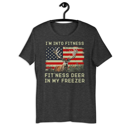 Hunting tshirt, Im into fitness fitness deer in my freezer Shirt, gift for hunter, buck hunter shirt, American flag hunting, deer hunting