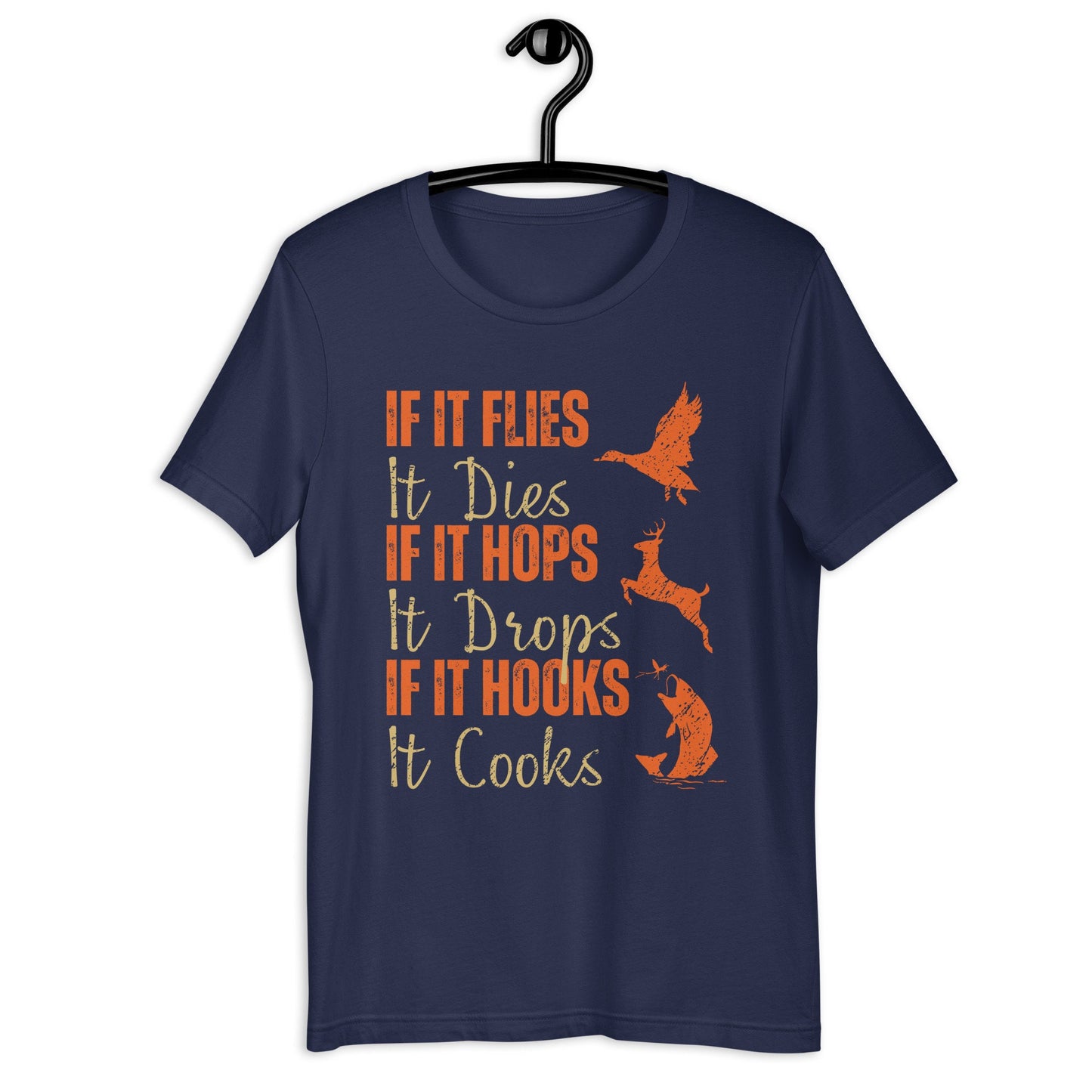 Hunting and fishing, Funny hunting fishing shirt, gift for hunter and fisherman, hunter dad,  If It Flies It Dies It Hops It Drops