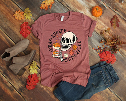 Dead Inside But Spiced Shirt,Fall shirt,Dead inside halloween shirt,Womens skeleton halloween shirt,Funny halloween shirt, Pumpkin Shirt
