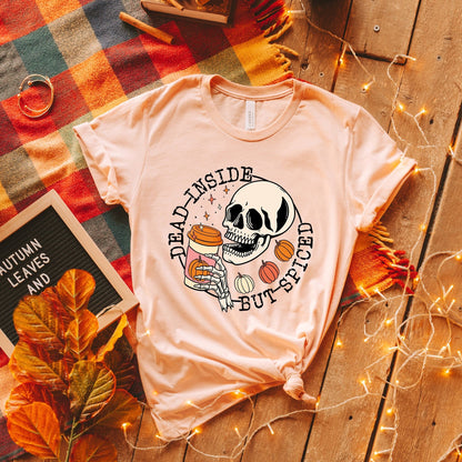 Dead Inside But Spiced Shirt,Fall shirt,Dead inside halloween shirt,Womens skeleton halloween shirt,Funny halloween shirt, Pumpkin Shirt