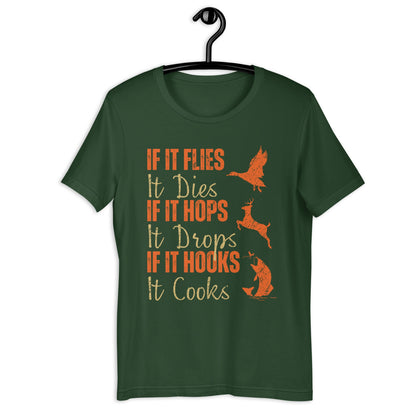 Hunting and fishing, Funny hunting fishing shirt, gift for hunter and fisherman, hunter dad,  If It Flies It Dies It Hops It Drops