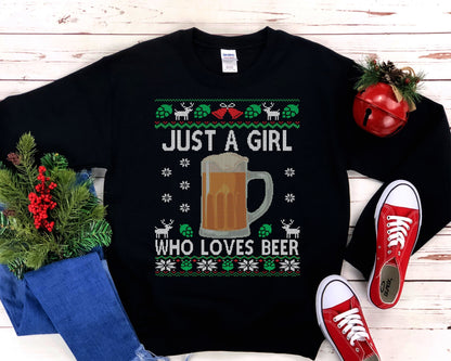 Just a Girl Who Loves Beer Ugly Christmas Sweatshirt | Funny Holiday Beer Shirt | Craft Beer Lover Gift | Brewer Homebrewing Beer Loving Mom
