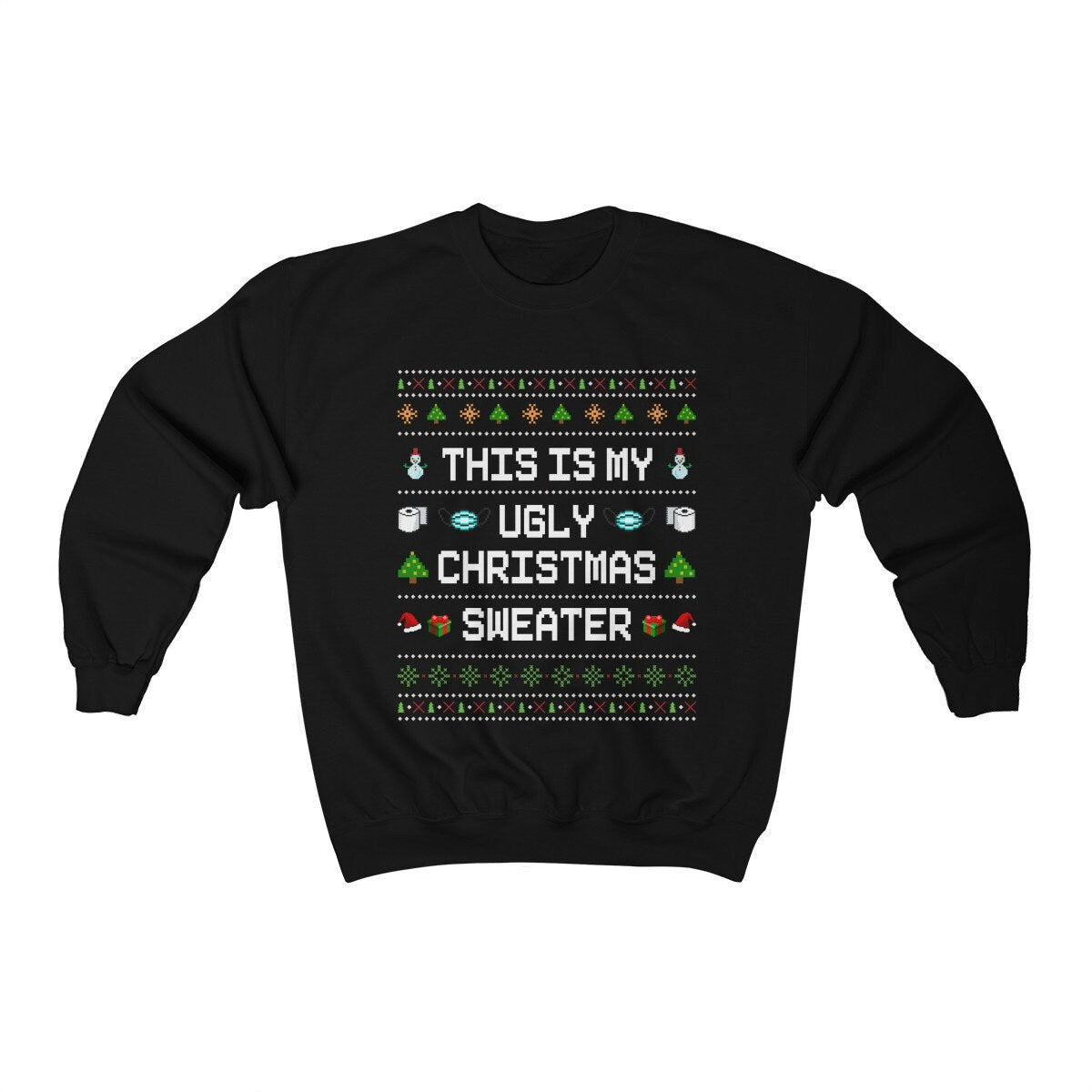 This Is My Ugly Christmas Women Men Funny Christmas Sweatshirt Christmas Crewneck Christmas Gifts Mom Christmas Gift Ugly