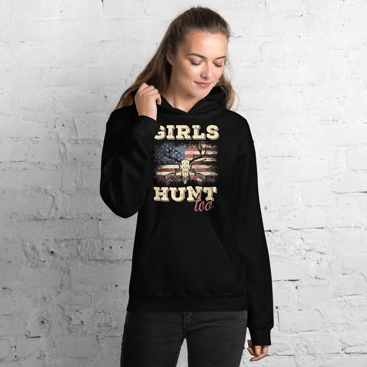 hunting hoodie for woman, Girls hunt too, deer hunting, hunting wife, hunting season