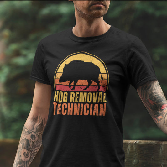 Hog Hunting Shirt, Hog Removal Technician shirt, boar hunting, hunting gift for men, Gifts for Boar Lover, boar shirt