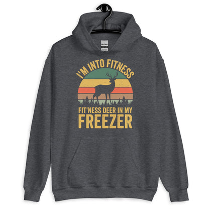 Im into fitness deer in my freezer Hoodie, deer hunting hoodie, hunting hoodies for men, funny hunting hoodie, gift for hunter