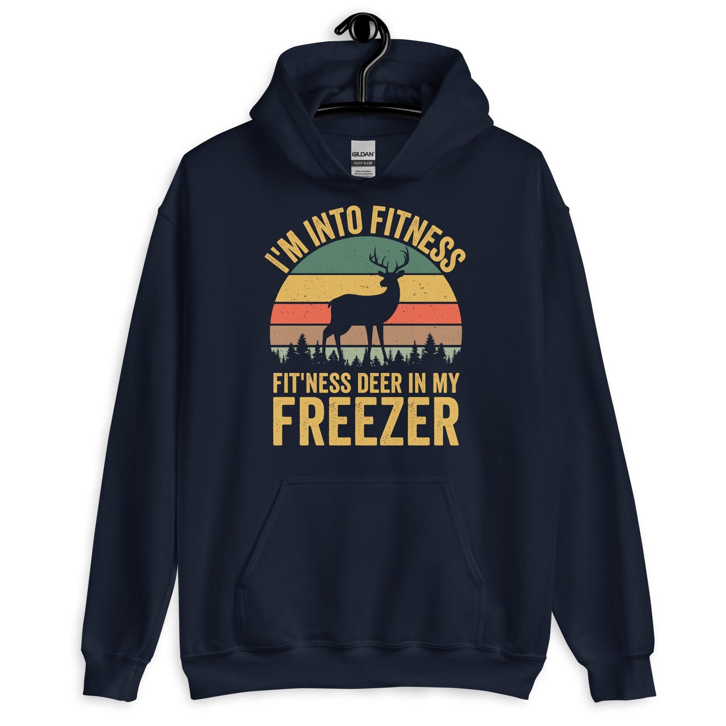 Im into fitness deer in my freezer Hoodie, deer hunting hoodie, hunting hoodies for men, funny hunting hoodie, gift for hunter