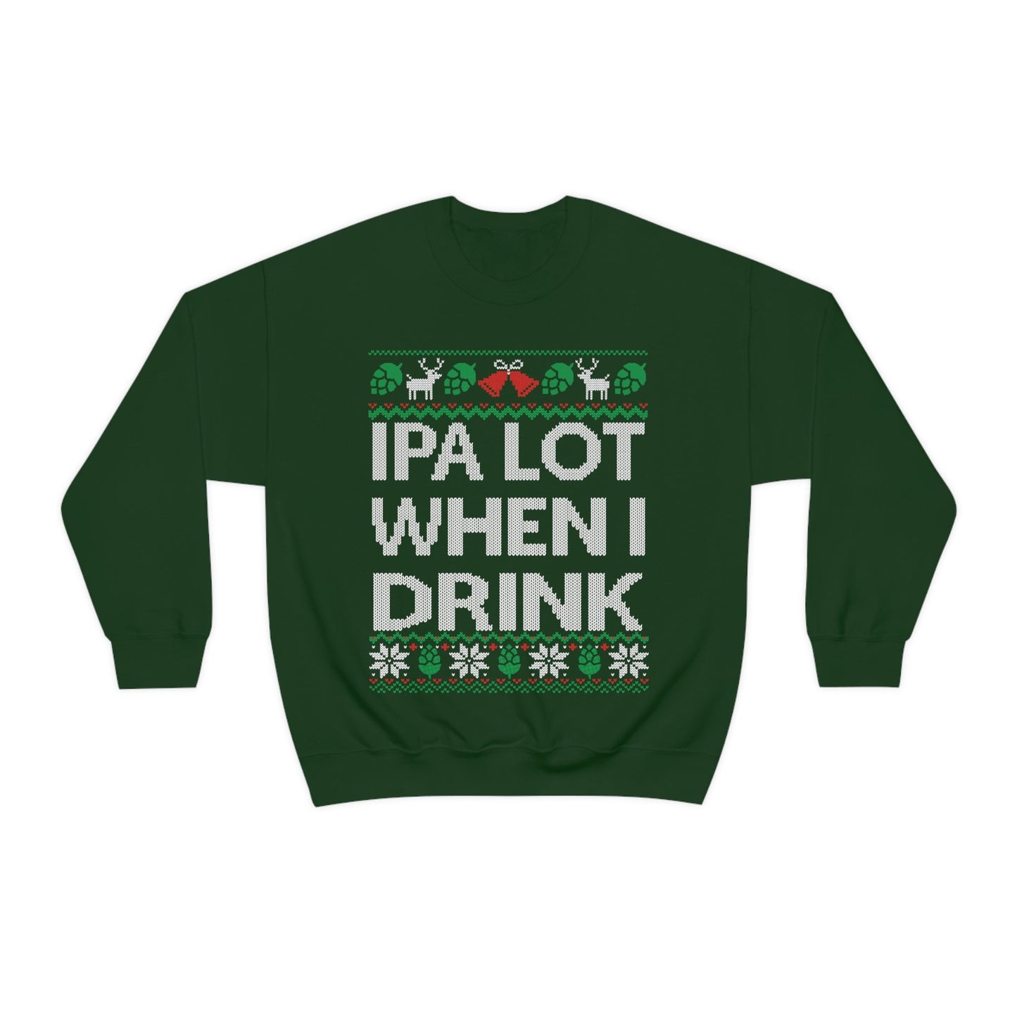 Funny Ugly Christmas For Man Ipa Beer Lover Gift Craft Beer Shirt Home Brewer Shirt Unisex Heavy Blend Crewneck Sweats