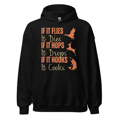 Hunting fishing hoodie, Funny hunting fishing shirt, gift for hunter and fisherman, hunter dad, If It Flies It Dies It Hops It Drops Hoodie