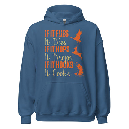 Hunting fishing hoodie, Funny hunting fishing shirt, gift for hunter and fisherman, hunter dad, If It Flies It Dies It Hops It Drops Hoodie
