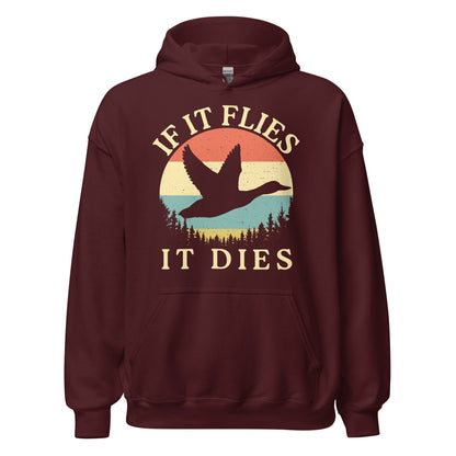 Duck hunting hoodie, If It Flies It Dies, duck hunting gifts, hunting gifts for men, duck hunting shirt, bird hunting gifts for men