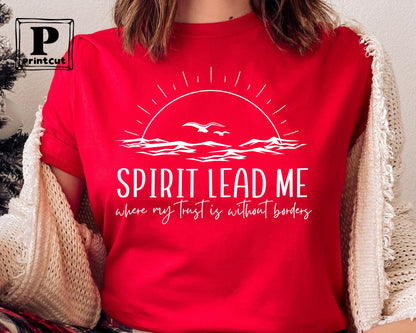 Spirit Lead Me Where My Trust Is Without Borders Sweatshirt ,Christian Gift, Religious Hoodie ,Trending Christian Sweatshirt for Women