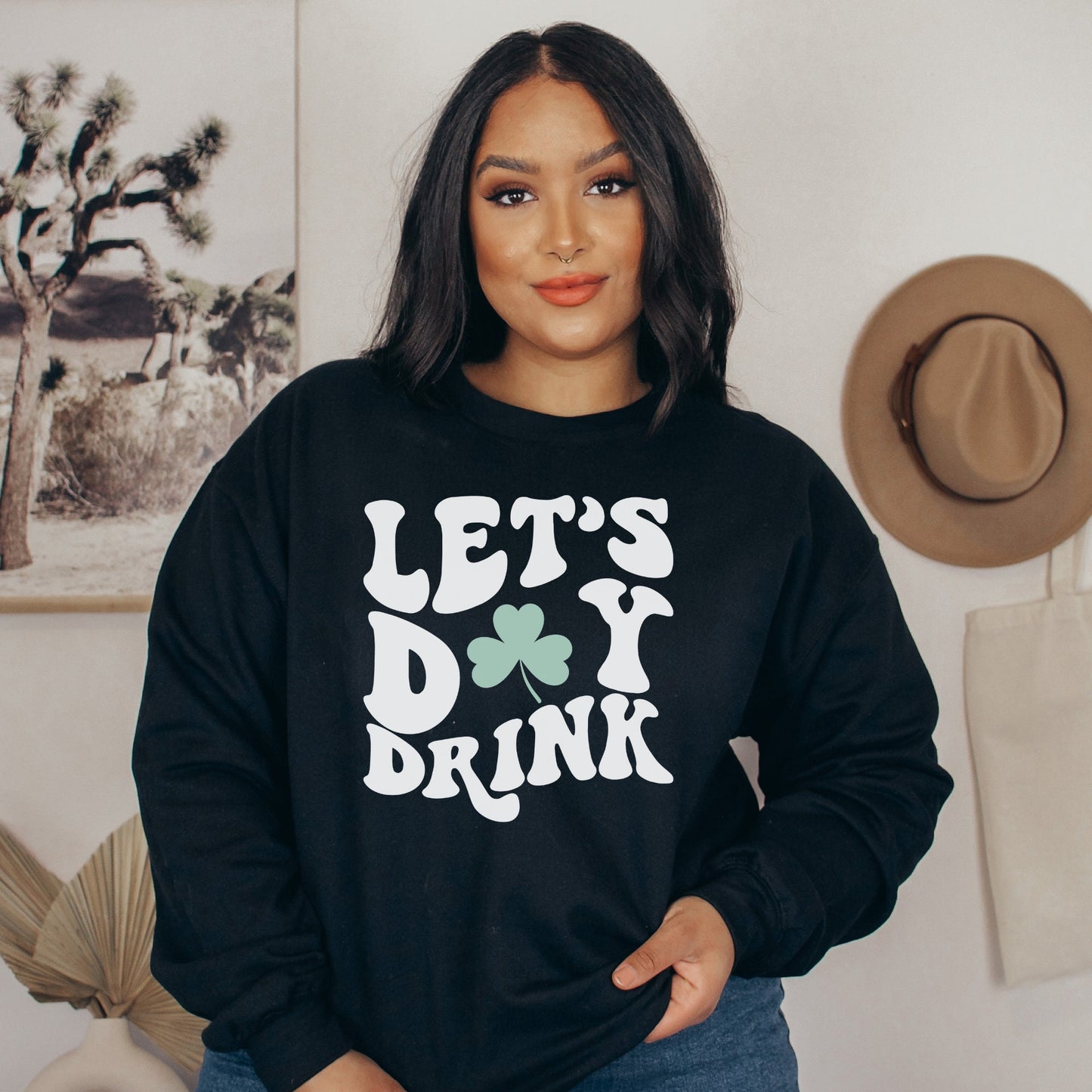 Let's day drink, St patty's drinking sweatshirt,Lucky crewneck, Let's day drink sweatshirt, Clover sweatshirt, St Patrick's day gift
