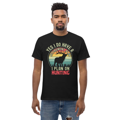 Hunting retirement shirt, gift for hunter, deer hunting shirt, gift for grandpa, Yes I Do Have A Retirement Plan I Plan On Hunting shirt