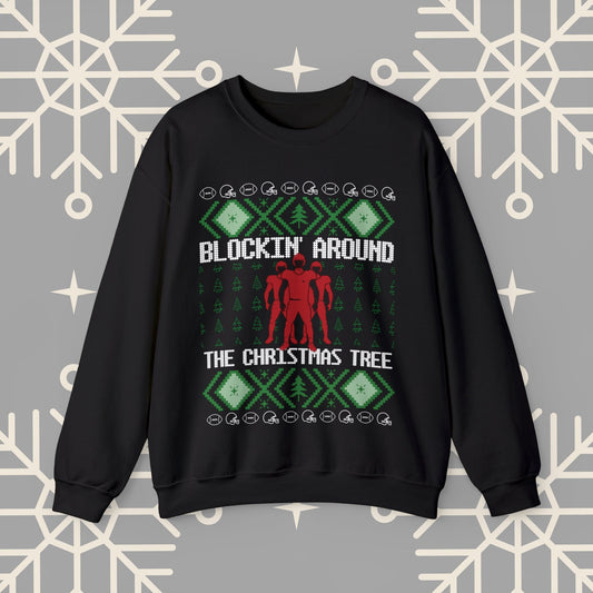 Blockin' Around the Christmas Tree Ugly Christmas , Football Christmas Sweatshirt, Funny Christmas , Football Crewneck