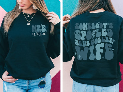 Somebody's Spoiled Blue Collar Wife Shirt, Funny Wife Sweatshirt, Blue Collar Wife Sweatshirt, Blue Collar Gift, Spoiled Wife Shirt