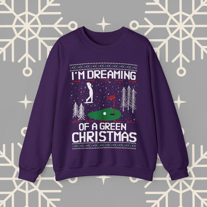 Golf Ugly Christmas , I'm Dreaming of a Green Christmas Golfing Sweatshirt, Golfer Christmas Gifts, Golf Holiday Jumper