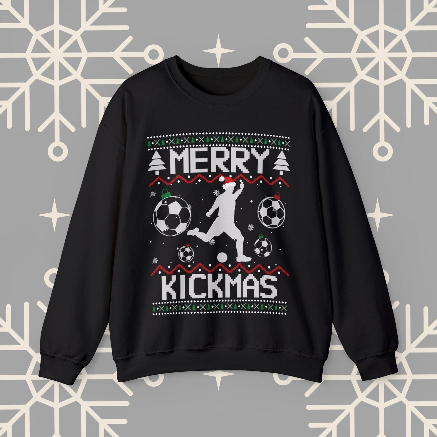 Merry Kickmas Ugly Christmas , Funny Christmas Sweatshirt, Soccer Sweatshirt, Soccer Shirt, Football Christmas , Soccer Gifts