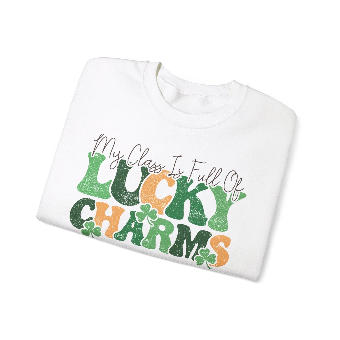 My Class Is Full Of Lucky Charms Sweatshirt, St Patrick Day Teacher, Teacher St Patrick's Day Shirt, One Lucky Teacher Shirt, Teacher Gift