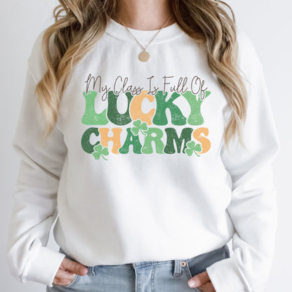 My Class Is Full Of Lucky Charms Sweatshirt, St Patrick Day Teacher, Teacher St Patrick's Day Shirt, One Lucky Teacher Shirt, Teacher Gift