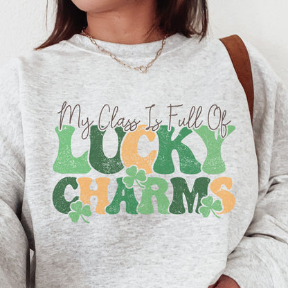 My Class Is Full Of Lucky Charms Sweatshirt, St Patrick Day Teacher, Teacher St Patrick's Day Shirt, One Lucky Teacher Shirt, Teacher Gift