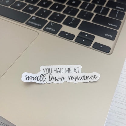 You had me at small town romance bookish sticker, book stickers, kindle, laptop, romance, bookish sticker, sticker decal