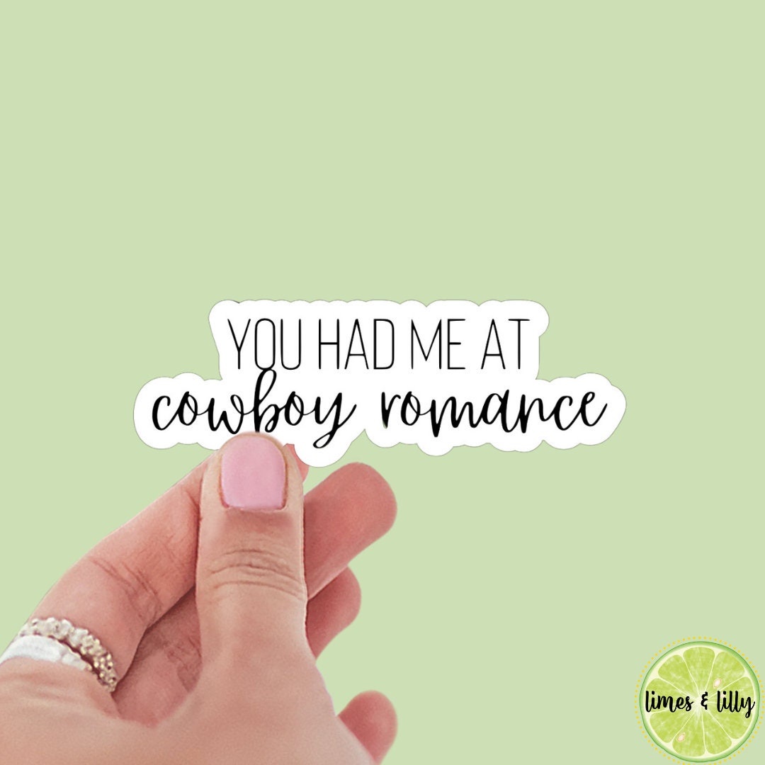 You had me at cowboy romance bookish sticker, book stickers, kindle, laptop, romance, bookish sticker, sticker decal, cowboy