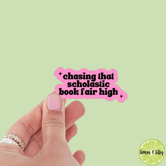 Chasing That Scholastic Book Fair High Pink Sticker | Retro Sticker | Nostalgia Sticker | Funny Sticker | Kindle Sticker | 90s Sticker |