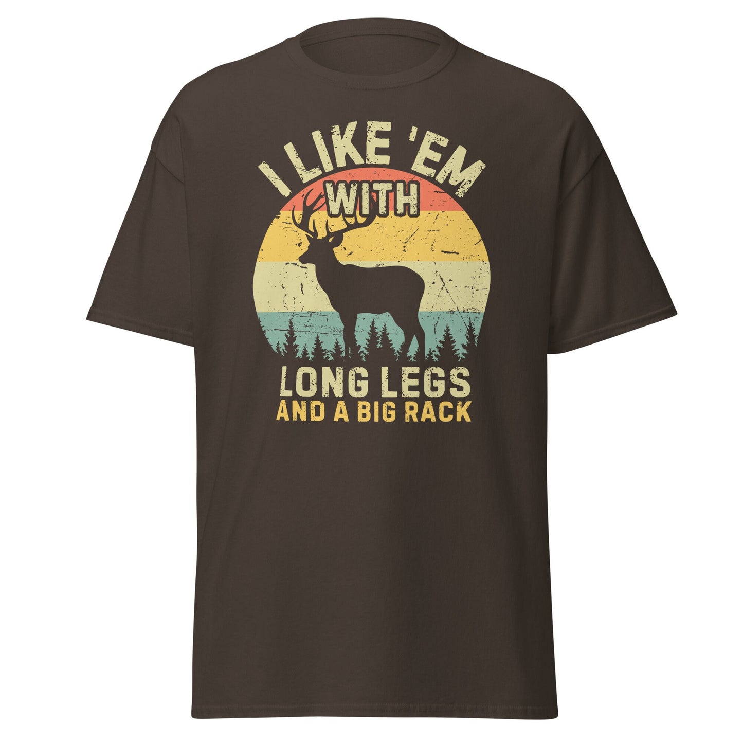 Hunting shirt for men, hunting t-shirt, funny hunting gift, deer shirt, gift for hunter I Like 'Em With Long Legs And A Big Rack hunting dad