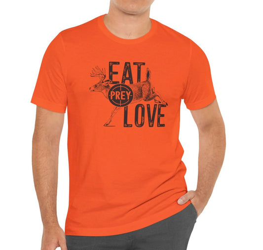 Hunting T-Shirt Mens Funny Joke Hunting Shirt Dad Hunter Deer Shirts Rude Offensive Gifts For Hunters Eat Prey Love Deer Graphic Tee