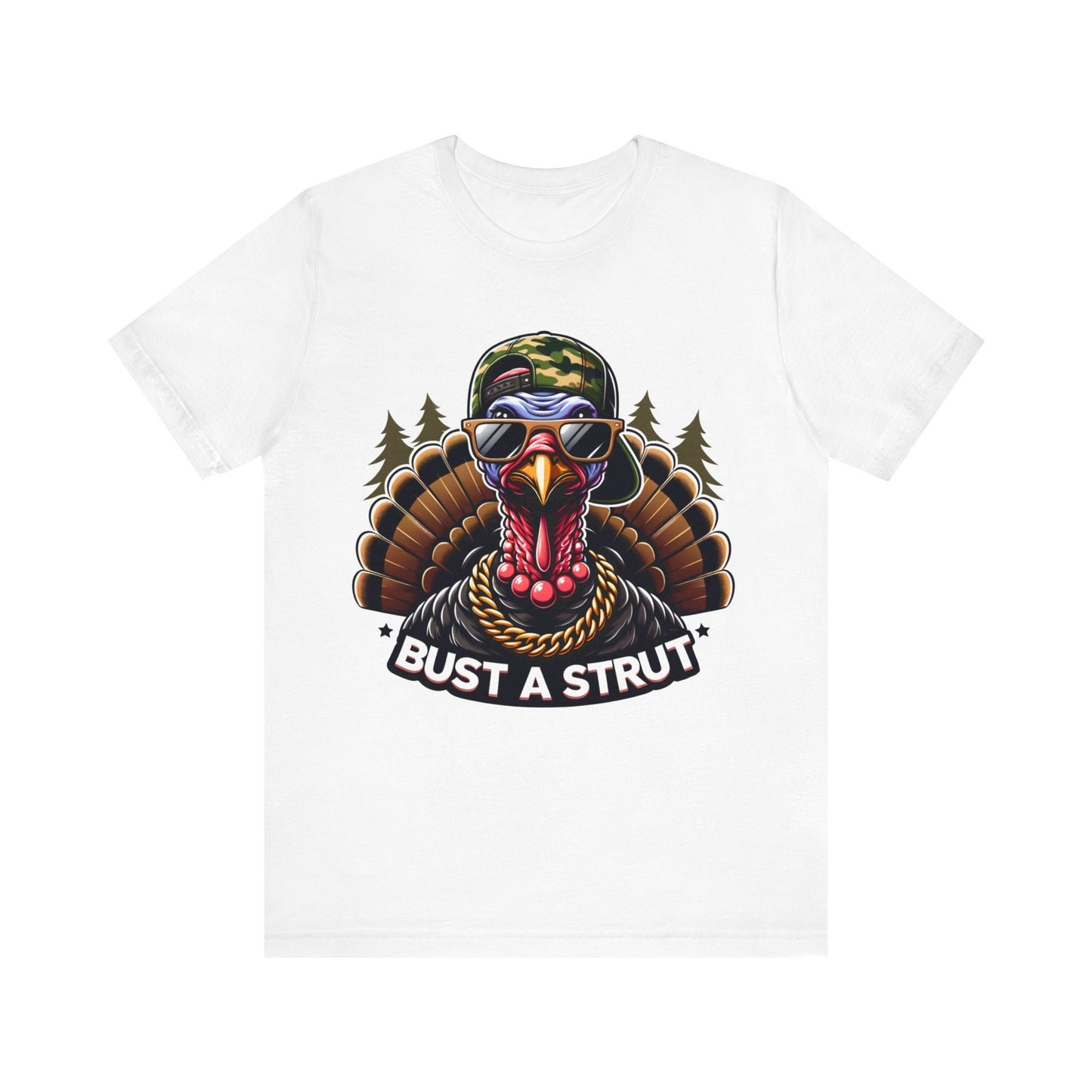 Bust A Strut Turkey Hunting Tshirt. Unisex Jersey Short Sleeve Tee. Men's Shirt for Hunting. Father's Day Gift. Turkey Hunter. More Colors.