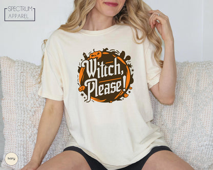 Witch Please Comfort Colors Tshirt, Halloween Witch Shirt, Cute Halloween Shirt,  Halloween Shirt, Gift for Halloween