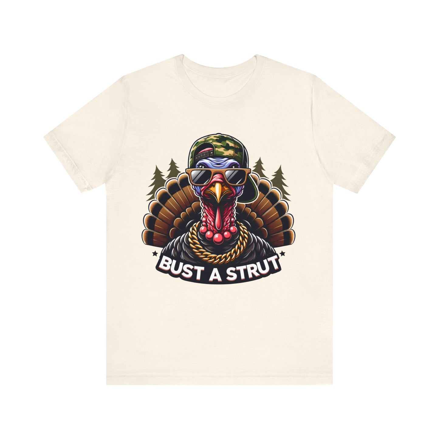 Bust A Strut Turkey Hunting Tshirt. Unisex Jersey Short Sleeve Tee. Men's Shirt for Hunting. Father's Day Gift. Turkey Hunter. More Colors.