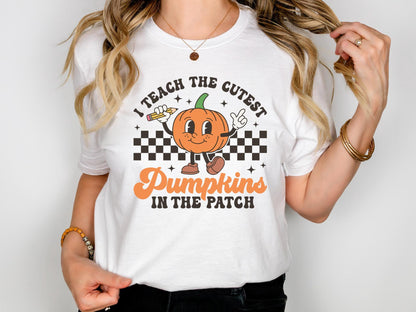 Fall Teacher Shirts, Halloween Teacher Shirt, Pumpkin Teacher Shirt, Cute Teacher Shirts, I Teach The Cutest Pumpkins In The Patch Shirt Tee