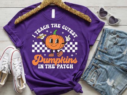Fall Teacher Shirts, Halloween Teacher Shirt, Pumpkin Teacher Shirt, Cute Teacher Shirts, I Teach The Cutest Pumpkins In The Patch Shirt Tee