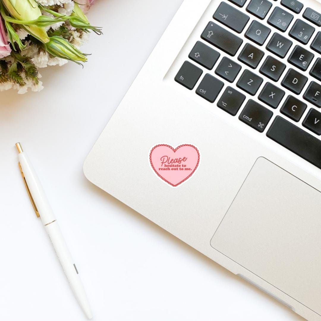 Coquette Lace Please Hesitate to Reach Out to Me Heart Sticker | Bookish Stickers | Kindle Stickers | Water Bottle Stickers | Trendy